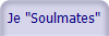 Je "Soulmates"